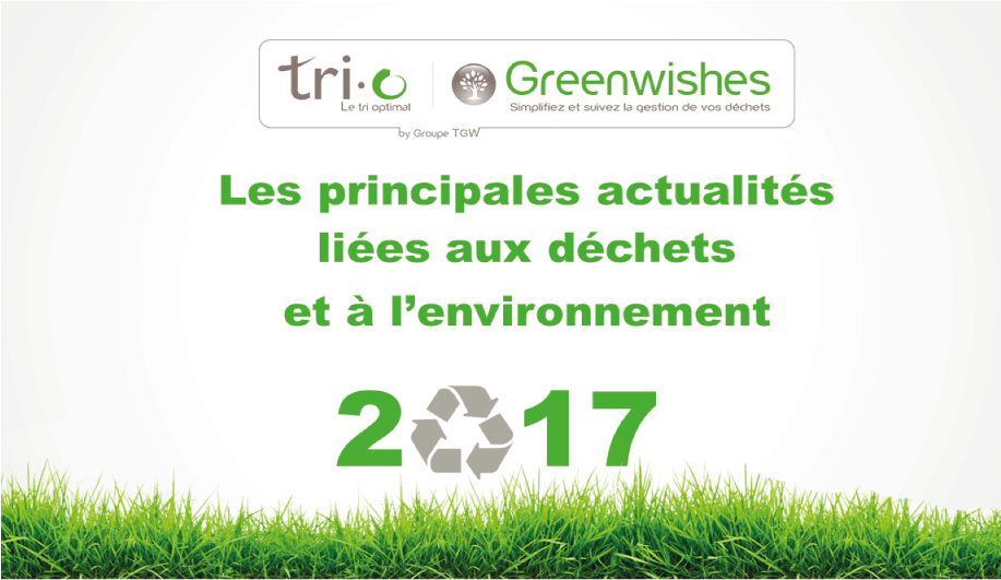 Quelles sont les nouveautés en matière de gestion de déchets prévues en 2017 ?